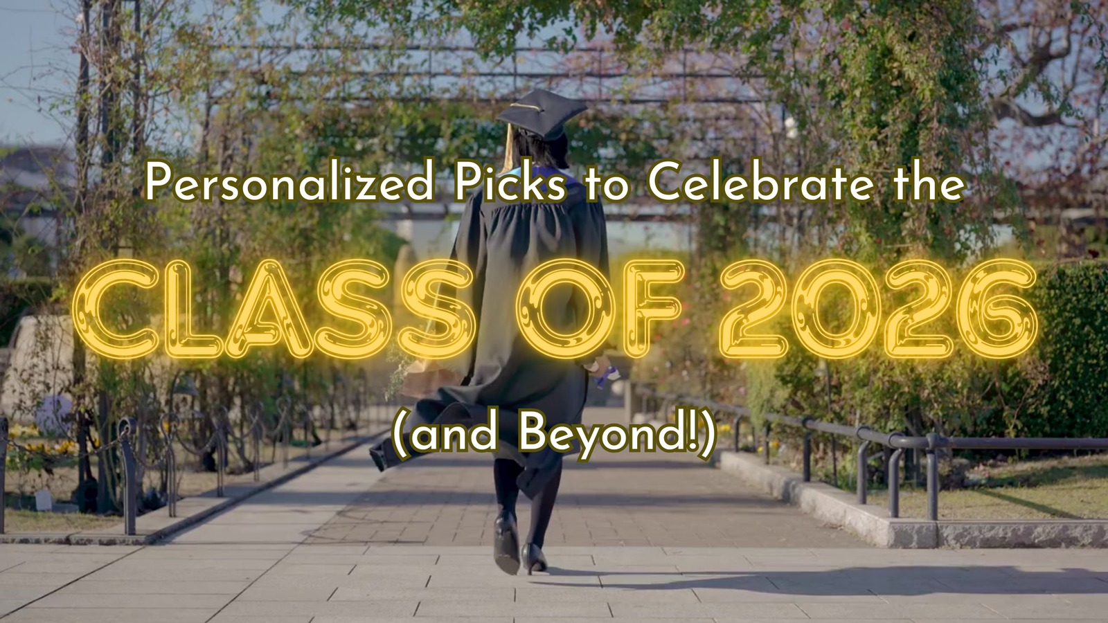🎓 Personalized Picks to Celebrate the Class of 2026 (and Beyond!) 🎓